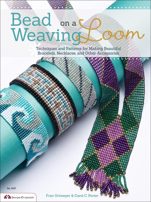 Title details for Bead Weaving on a Loom by Fra Ortmeyer - Available